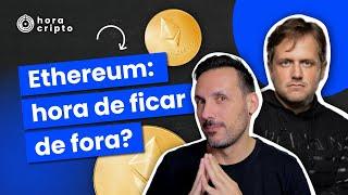 Ethereum: hora de ficar de fora? | Com Augusto Backes e Marcello Paz | HORA CRIPTO | 27.05