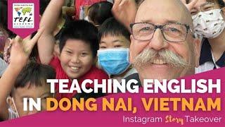 Day in the Life Teaching English in Dong Nai, Vietnam with John Ciulik