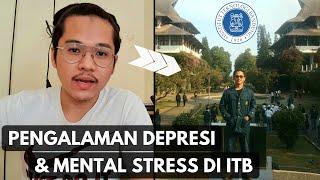 PENGALAMAN MAHASISWA ITB DEPRESI & STRESS KULIAH (PART 1) | TAHUN PERTAMA TPB DI FTI ITB