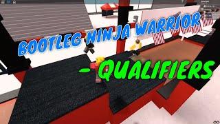 Bootleg Ninja Warrior - Episode 1 - Qualifiers