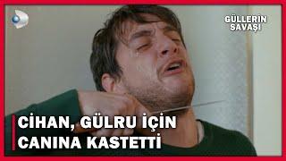 Cihan, Gülru İçin Kendi Canına Kastetti! - Güllerin Savaşı 24.Bölüm