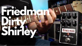 Friedman Dirty Shirley Pedal Demo & Track - Dan Leggatt