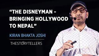 The Disneyman - Bringing Hollywood To Nepal: Mr. Kiran Bhakta Joshi (Founder,Incessant Rain Studios)