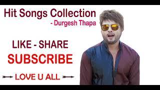 Durgesh Thapa Hit Songs