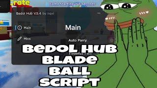 Roblox Blade Ball Bedol Hub Script Hack | Mobile & PC