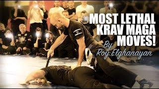 Most Lethal Krav Maga Moves! By Roy Elghanayan