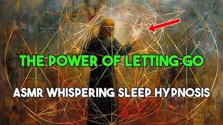 Whispering ASMR Sleep Hypnosis to Unlock Abundance: The Power of Letting Go