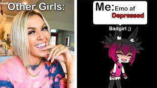 "I'm Not Like Other Girls"