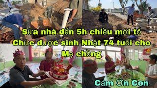 #401Sửa Nhà Đến 5Giờ Chiều Mới Tổ chức được sinh Nhật 74 Tuổi cho Mẹ Chồng Trung Quốc, cảm ơn con