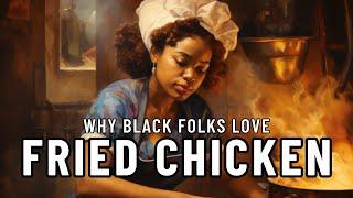 The RACIST History of Fried Chicken #blackhistory