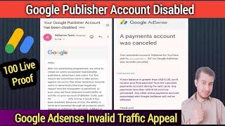 Latest Google Adsense Invalid Traffic Appeal | How To Recover Google Publisher Disabled Account 2024