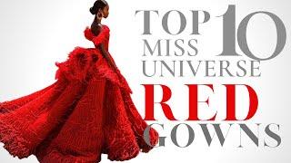 WOW! Miss Universe Best Red Gowns! Top 10