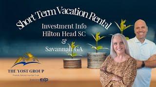 Short Term Vacation Rental Investment Info for Savannah & Hilton Head