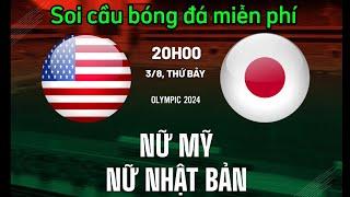 Biendo | Biendo soi cầu bóng đá Olympic 2024 (nữ) - Nữ Mỹ vs Nữ Nhật Bản