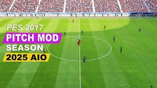 PES 2017 NEW TURF PITCH MOD SEASON 2025 AIO