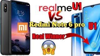 Realme u1 selfie pro vs Redmi note 6 pro real winner | Redmi note 6 pro vs Realme u1