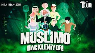 Müslimo Hackleniyor | Dostum Suheyl - 4. Bölüm | Çizgi Film