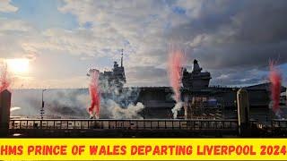 HMS Prince of Wales departing Liverpool 2024 With Fireworks