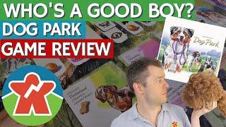 Dog Park - Board Game Review - Who's A Good Boy?