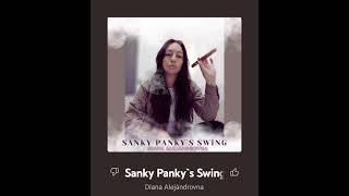 Diana Alejándrovna - Sanky Panky's Swing