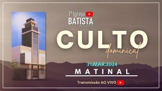 CULTO AO VIVO - 10 regras para criar um filho delinquente - 31.03.2024