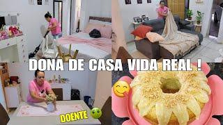 ROTINA de DONA  de CASA doente LIMPEZA e ORGANIZAÇÃO -Bolo DELICIA