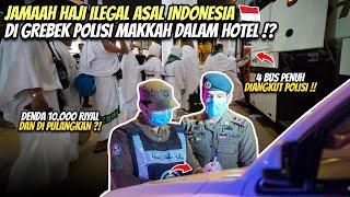 MENCEK4M!  POLISI GREBEK JAMAAH HAJI ILEGAL DI KOTA MAKKAH