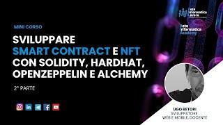 Mini corso 2° parte: Sviluppare Smart Contract e NFT con Solidity, hardhat Openzeppelin e Alchemy