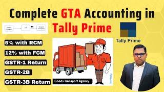 GTA Accounting in Tally Prime | GST on GTA Services | Goods Transport Agency in Tally Prime