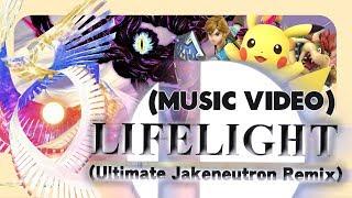 (Music Video) - Lifelight (Ultimate Jakeneutron Remix)