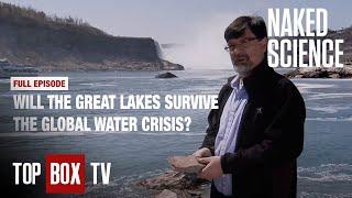 Will We Drain The Great Lakes? - Naked Science - Great Lakes