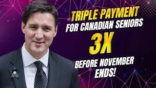 CPP 2024 Triple Payment for Canadian Seniors Before November Ends!