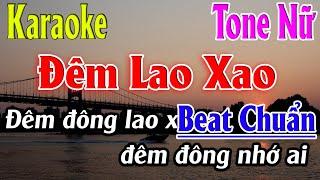 Đêm Lao Xao Karaoke Tone Nữ Karaoke Lâm Organ -  Beat Chuẩn