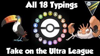 *ABOSULTE  INSANITY* ALL TYPES OF MADNESS  ALL 18 TYPINGS TAKE ON THE OPEN ULTRA LEAGUE Pokemon Go