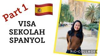 Aupair Spanyol || PART 1. Cara Mendaftar Visa Sekolah/Aupair Di Spanyol || Dokumen VISA dari Spanyol