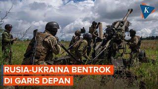 Rusia-Ukraina Bentrok di Garis Depan, Terparah di Pokrovsk