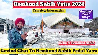 Hemkund Sahib Yatra 2024 | Hemkund Sahib Yatra Vlog | Complete Information & Details Hemkund 2024