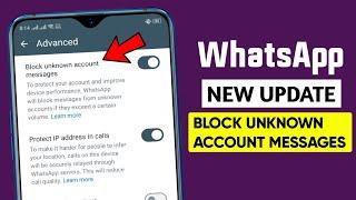 WhatsApp block unknown account messages || WhatsApp new update 2024