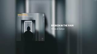 Mynex & Saikyo - Broken In The Rain ( Official Audio )