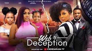 WEB OF DECEPTION - DESTINY ETIKO, NONS MIRAGE, CANDICE, KAREN, QWASI BLAY NIGERIAN MOVIE