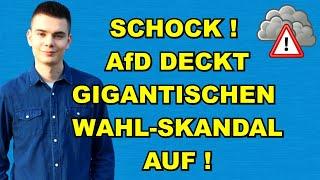 SCHOCK! AfD deckt WAHL-SKANDAL AUF!