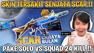 BORONG SCAR CAHAYA BULAN KUALITAS 2 JUTA !! SOLO SQUAD 24 KILL CUY !!