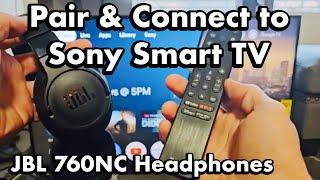 How to Pair JBL Tune 760NC Headphones to Sony Smart TV