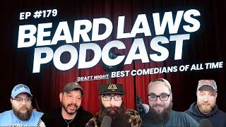 Best Comedians Draft Show | Beard Laws Podcast Episode 179