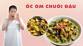 Ốc Om Chuối Đậu Ngon Cực Kỳ | HÀ COOKING