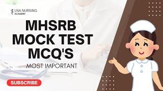 MHSRB STAFF NURSE MOCK TEST MCQs | previous year question paper