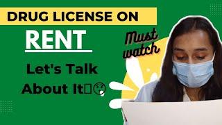 Is it legal to give Drug License on Rent ?ll Every Pharmacist should watch @thepharmagirll