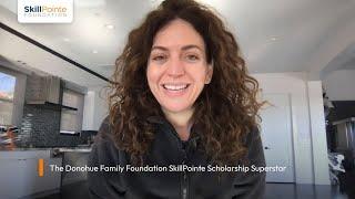 Kate Glantz  - The Donohue Family Foundation SkillPointe Scholarship Superstar