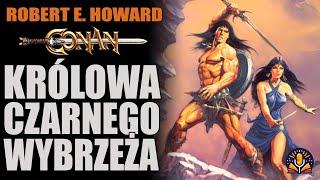 Robert E. Howard - Królowa czarnego wybrzeża [AUDIOBOOK PL]