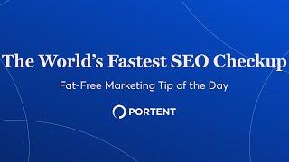 The World's Fastest SEO Checkup | Fat-Free Marketing Tip of the Day, Episode 4